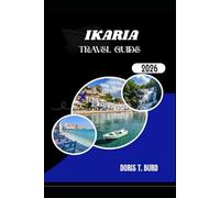 IKARIA TRAVEL GUIDE 2026: Best Vacation Ideas in Greece for Nature, Culture, and Slow Living