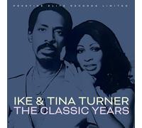 Ike and Tina Turner - The Classic Years