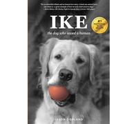 IKE: the dog who saved a human