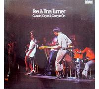 Ike & Tina Turner - Cussin', Cryin' & Carryin' On