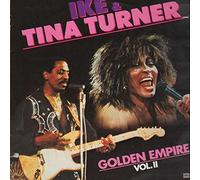 Ike & Tina Turner - Golden Empire Vol. II