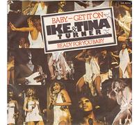 Ike & Tina Turner - Ike & Tina Turner - Baby - Get It On - [7"]