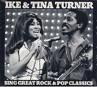 Ike & Tina Turner - Sing Great Rock & Pop Classics