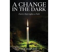 Ike Triplett A Change in the Dark (Tascabile)