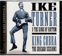 Ike Turner & Kings of Rhythm - King Cobra: The Chicago Sessions