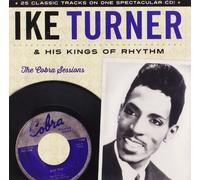 Ike Turner & The Kings of Rhythm - cobra sessions