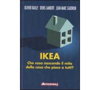 Ikea. Che cosa nasconde il mito della casa che piace a tutti?