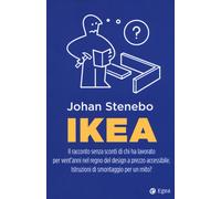 Ikea. Il racconto senza sconti di chi ha lavorato per vent'anni nel regno ...