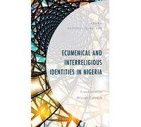 Ikenna Paschal O Ecumenical and Interreligious Identities in (Copertina rigida)