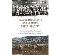 Iker Saitua Basque Immigrants and Nevada's Sheep Industry (Tascabile)