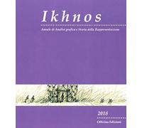 9788860493019 Ikhnos. Analisi grafica e storia della rappresentazione 2018 - E.