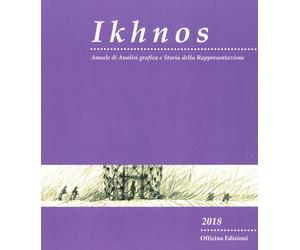 Ikhnos. Annale di analisi grafica e storia della rappresentazione. 2018