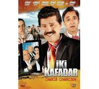 Iki Kafadar - Chinese Connection