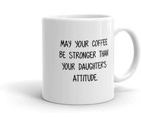 IKJHG May Your Coffee Be Stronger Than Your Daughter's Attitude, tazza da caffè per papà o mamma, regalo per genitori, regalo di compleanno, divertente, 325 ml