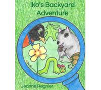 Iko’s Backyard Adventure