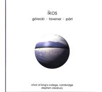 Choir of King's College, Cambridge - Ikos; Choral Works By Gorecki, Tavener, Part.
