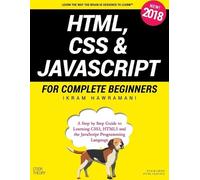 Ikram Hawramani HTML, CSS & JavaScript for Complete Beginners (Tascabile)