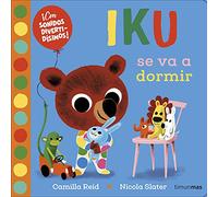 Iku se va a dormir. Libro con sonidos: ¡Con sonidos divertidísimos!