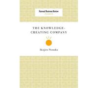 Ikujiro Nonaka The Knowledge-Creating Company (Tascabile)