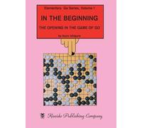 Ikuro Ishigure In the Beginning (Tascabile) Elementary Go