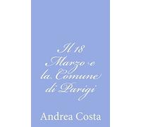 Il 18 Marzo e la Comune di Parigi