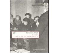 Il 1946, le donne, la Repubblica
