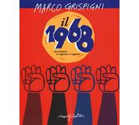 Il 1968 raccontato a ragazze e ragazzi