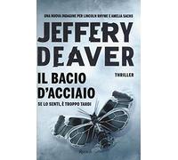 Il bacio d'acciaio