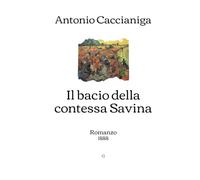 Il bacio della contessa Savina: Romanzo (1888)