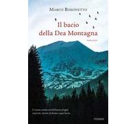 Il bacio della Dea Montagna