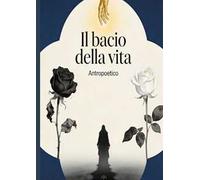 Il bacio della vita