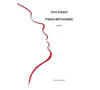 Il bacio dell'invisibile