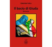 Il bacio di giuda - 2025 - Alba Edizioni (Sogni e desideri)