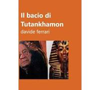 Il bacio di Tutankhamon. Il volto esoterico di Andreotti