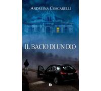 Il bacio di un dio