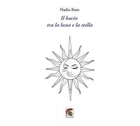 Il bacio tra la luna e la stella