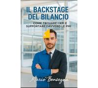 Il Back stage del bilancio: Come Trovare i KPI e Supportare Davvero le PMI
