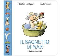 Il bagnetto di Max. Ediz. illustrata