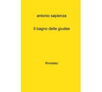 Il bagno delle giudee. Rivisitato