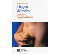 Il bagno derivativo. Cent'anni dopo Louis Kuhne