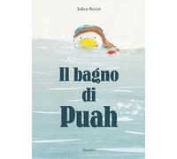 Il bagno di Puah. Ediz. a colori