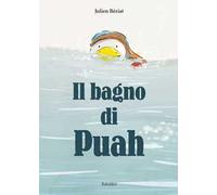Il bagno di Puah. Ediz. a colori