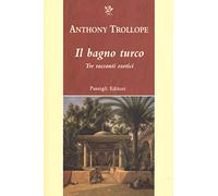 Il bagno turco. Tre racconti esotici
