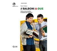 Il Balboni. Corso comunicativo di italiano per stranieri. Livello A2