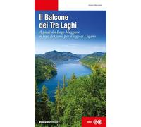 IL BALCONE DEI TRE LAGHI - MARCARINI ALBANO - Ediciclo