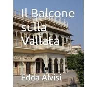 Il Balcone sulla Vallata: 4