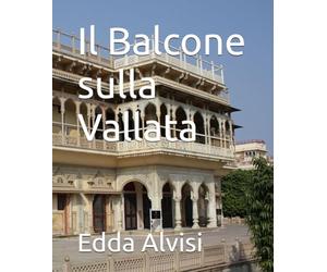 Il Balcone sulla Vallata: 4