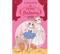 Il balletto del cuore. Prime ballerine. Vol. 3