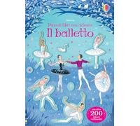 Il balletto. Ediz. a colori