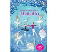 Il balletto. Ediz. a colori